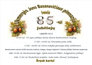 Ukmergės J. Basanavičiaus gimnazijos 85-ojo jubiliejaus minėjimas @ Ukmergės J.Basanavičiaus gimnazija