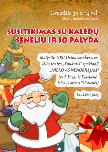 Susitikimas su Kalėdų seneliu ir jo palyda @ Siesikų kultūros namai