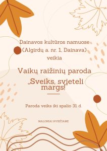 Vaikų raižinių paroda "Sveiks, svieteli margs" Dainavos kultūros namuose @ Dainavos kultūros namai