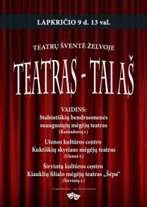 Teatro šventė „Teatras – tai aš“ @ Želvos kultūros namai