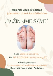 paskaita ir praktiniai užsiėmimai „Pažinkime save“. @ Vl. Šlaito viešoji biblioteka, Deltuvos padalinys