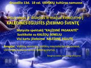 Spektaklis „Kalėdų pasakaitė“ ir Eglutės įžiebimo šventė @ Vidiškių kultūros namai