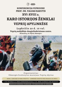 konferencija -XVI-XVIII a. karo istorijos ženklai Veprių apylinkėse @ Veprių daugiafunkciniame centre